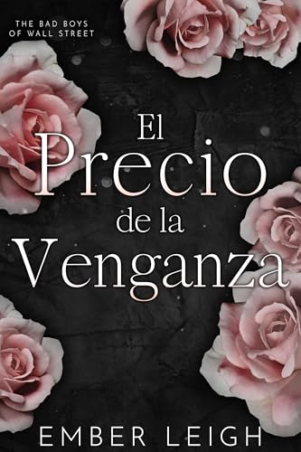 El Precio de la Venganza (Los Bad Boys de Wall Street nº 2)