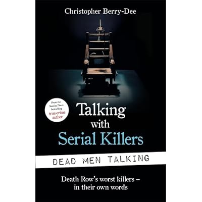 Talking with Serial Killers: Dead Men Talking