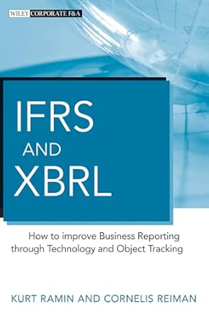 IFRS and XBRL: How to improve Business Reporting through Technology and Object Tracking book cover