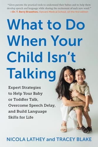 What to Do When Your Child Isn’t Talking: Expert Strategies