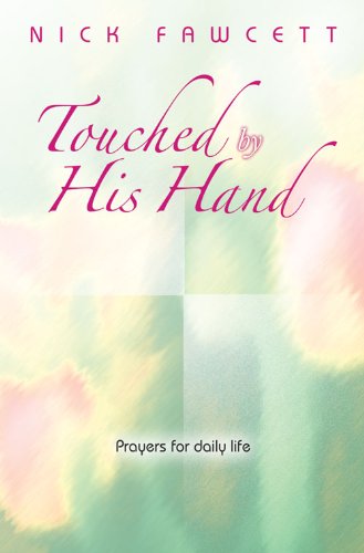 Image of Touched by His Hand: Prayers for Daily Life