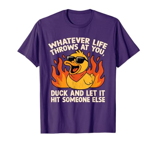 Funny Saying Duck Joke Quote Humor Duck Meme Sarcastic Meme T-Shirt