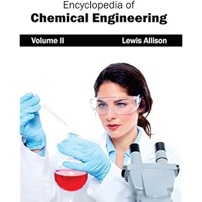 Encyclopedia of Chemical Engineering: Volume II