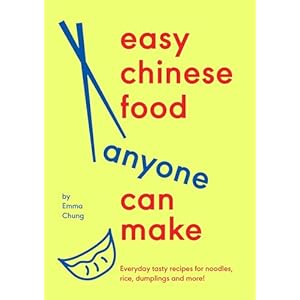 Easy Chinese Food Anyone Can Make: Everyday tasty recipes for noodles, rice, dumplings and more! Hardcover – 24 July 2025