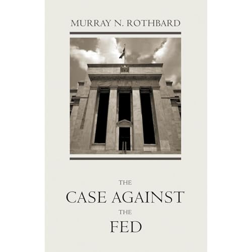 The Case Against the Fed | Murray N. Rothbard episode artwork