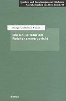 Die Sollicitatur Am Reichskammergericht 3412125016 Book Cover
