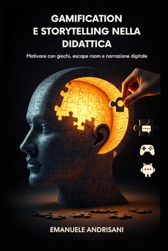 Gamification e Storytelling nella Didattica: Motivare con giochi, escape room e narrazione digitale