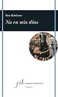No en mis días 8415673256 Book Cover
