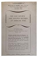 The Case Reports and Autopsy Records of Ambroise Pare B000NI3DQW Book Cover