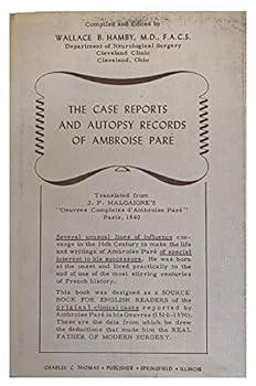 Hardcover The Case Reports and Autopsy Records of Ambroise Pare Book