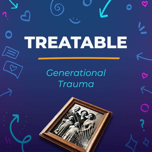 Generational Trauma: Insights, Strategies, and Empowerment with Therapist Melody Murray