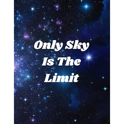 Only Sky Is The Limit
