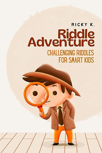 Amazon.com: Riddle adventure: Difficult Riddles For Smart Kids: 240 ...