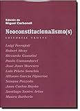  Neoconstitucionalismos/ Neoconstitutionalism (Spanish Edition) by Miguel Carbonell (2005-06-30)