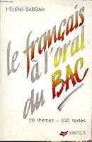 Thèmes et textes : le français à l'oral du bac 2218075598 Book Cover