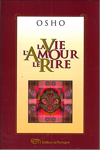 La Vie, l'Amour, le Rire