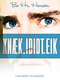 bo hansen instagram  knæk.idiot.eik (Danish Edition)