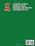 Tower Vortx Vizion Dual Basket Air Fryer Cookbook UK: The Complete 1900 Day Tower Dual Zone Air Fryer Recipes Will Help You Cook Healthy, Crispy, Low Oil Meals Every Day! - Image 2