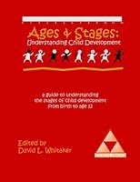 Ages & Stages: Understanding Child Development 1491040521 Book Cover