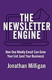 newsletter wordpress  The Newsletter Engine: How One Weekly Email Can Grow Your List (and Your Business)