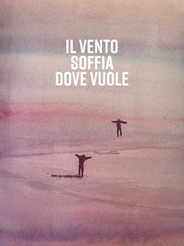  Il vento soffia dove vuole