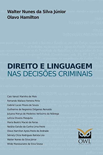 Direito e linguagem nas decisões criminais (Portuguese Edition)
