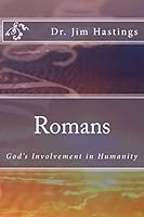 Romans: God's Involvement in Humanity 150282910X Book Cover