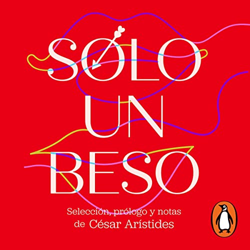 S&amp;oacute;lo un beso [Just a Kiss] : César Arístides episode artwork