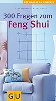 300 Fragen zum Feng Shui (GroÃŸe GU Kompasse) 383380484X Book Cover