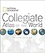National Geographic Collegiate Atlas of the World, 2nd Edition