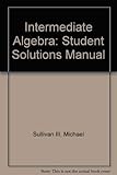 Intermediate Algebra: Student Solutions Manual