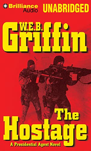 The Hostage: A Presidential Agent Novel (Presidential Agent Series, 2)