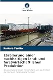  Etablierung einer nachhaltigen land- und forstwirtschaftlichen Produktion: Als Lehrmaterial in der Versuchsfarm, um das Problem der Dürre am Panamakanal zu lösen
