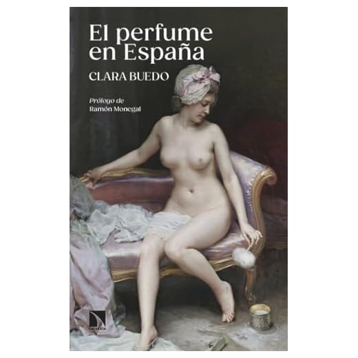 El perfume en España: De Tartessos a la Barcelona contemporánea: 1052 (Mayor)
