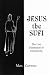 Jesus the Sufi