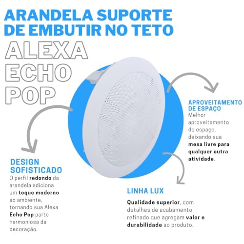 Arandela de Embutir Linha LUX Compatível com Amazon Alexa Echo Pop