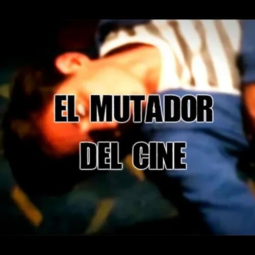 『El "mutador" del cine』のカバーアート