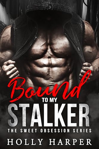 Bound to my Stalker: A Short Age Gap Forced Proximity Romance (The Sweet Obsession Series)