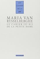 Le Cahier III bis de la Petite Dame: Notes pour l'histoire authentique d'André Gide 2070139158 Book Cover