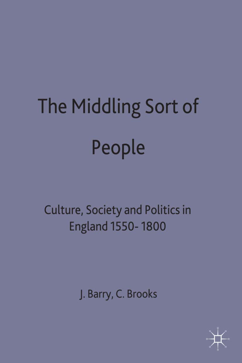 The Middling Sort of People by Jonathan Barry, Christopher Br... - 9780333540633