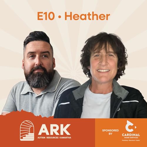 Heather | Episode 10 | Autism Resources Kawartha