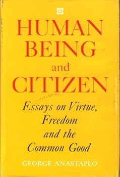 Hardcover Human Being and Citizen: Essays on Virtue, Freedom, and the Common Good Book