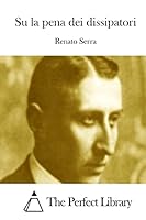 Su La Pena Dei Dissipatori 1514137984 Book Cover