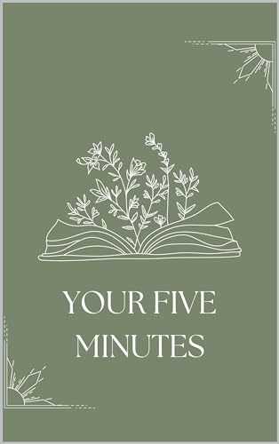 Your Five Minutes (English Edition)