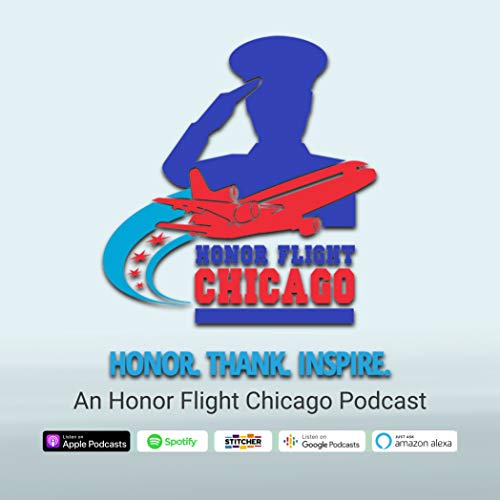 Honor. Thank. Inspire. An Honor Flight Chicago Podcast cover art
