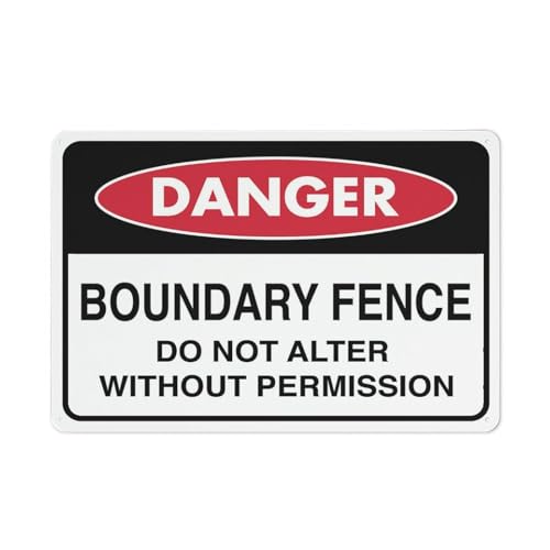 Danger This Is A Boundary Fence Do Not Alter without Permiss�̕W�� - 12 X 8 �����Ŕ� �r�W�l�X�A�E��A�I�t�B�X�A����A�z�B�W���A���H�W���A��W��