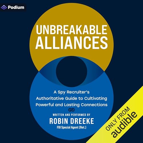 Unbreakable Alliances by Robin Dreeke episode artwork