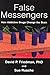 False Messengers: How Addictive Drugs Change the Brain