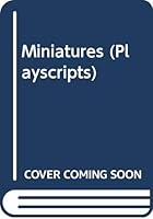 Miniatures (Playscripts) 0416652905 Book Cover