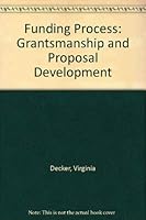 Funding Process: Grantsmanship and Proposal Development 093038802X Book Cover